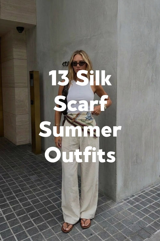 13 Silk Scarf Summer Outfits