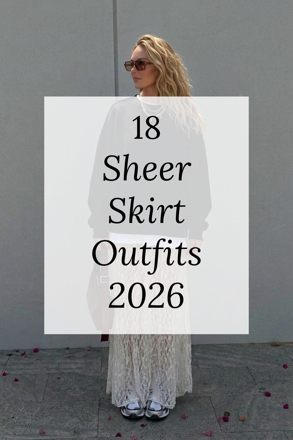 18 Sheer Skirt Outfits 2026