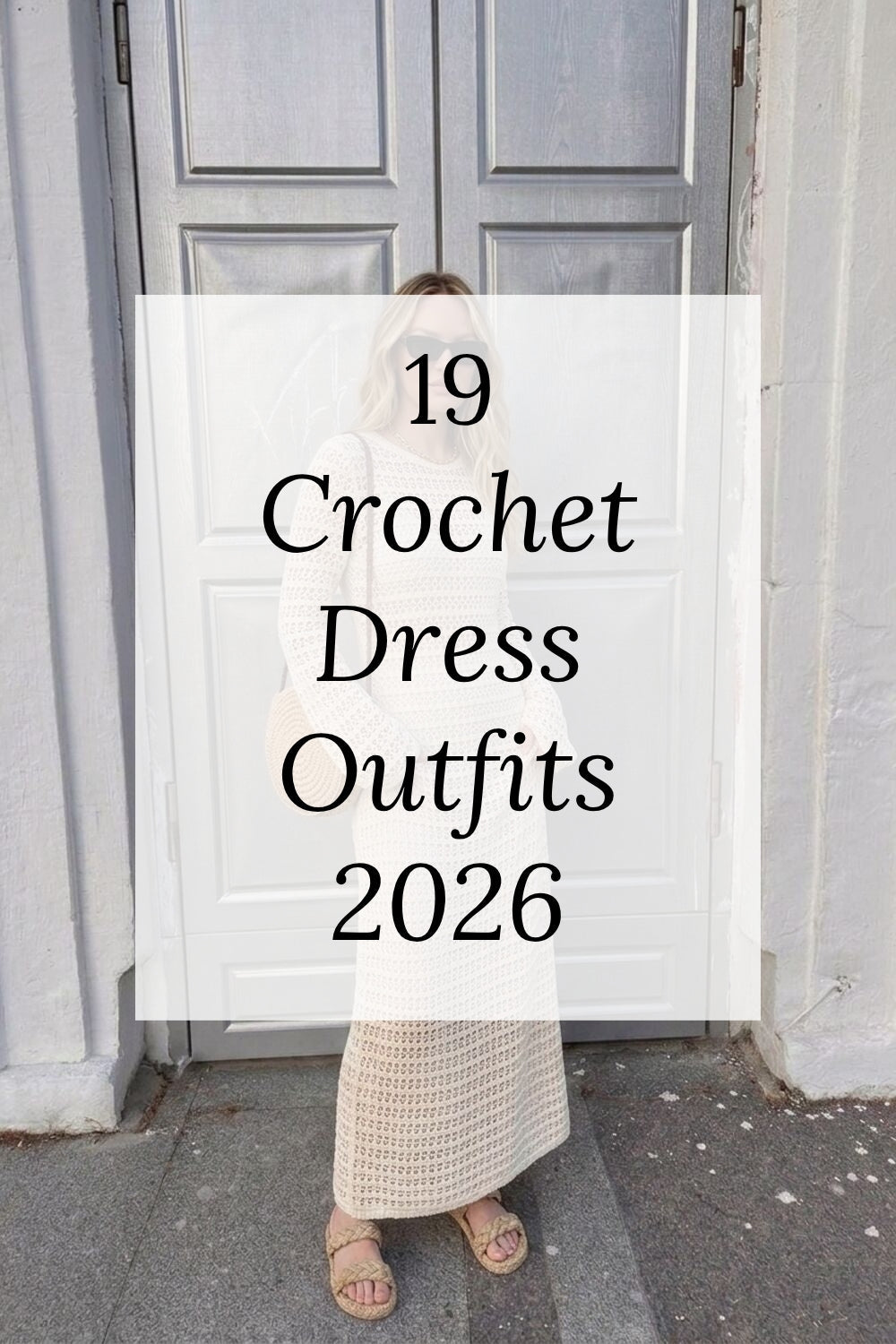 19 Crochet Dress Outfits 2026