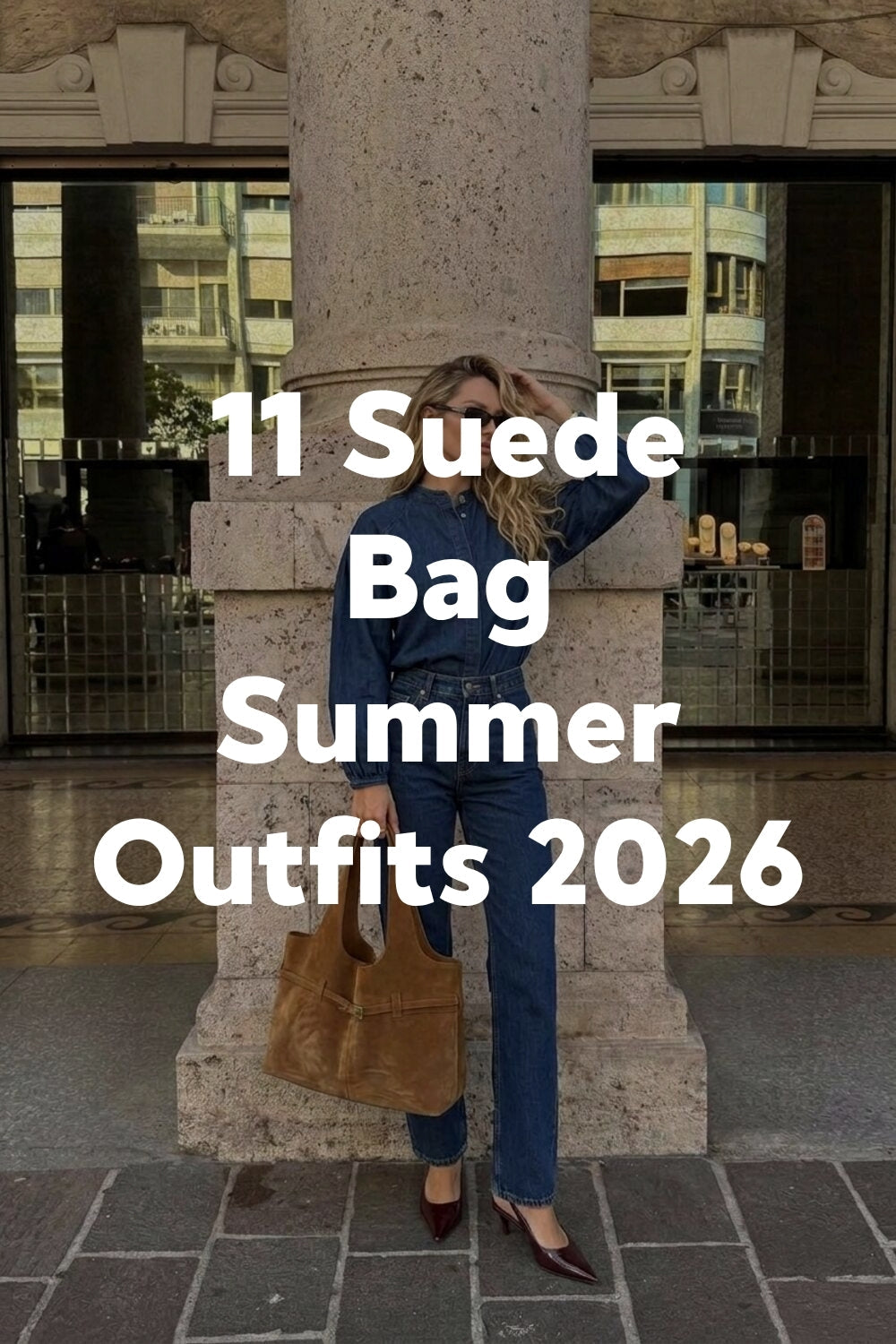 11 Suede Bag Summer Outfits 2026