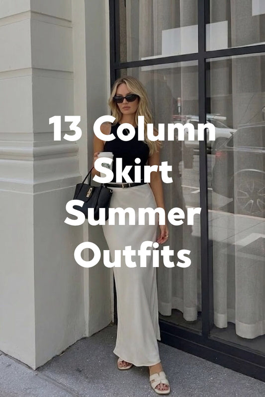 13 Column Skirt Summer Outfits