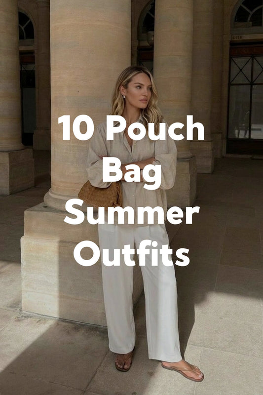 10 Pouch Bag Summer Outfits