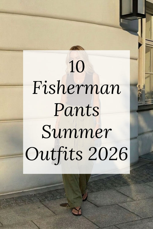 10 Fisherman Pants Summer Outfits