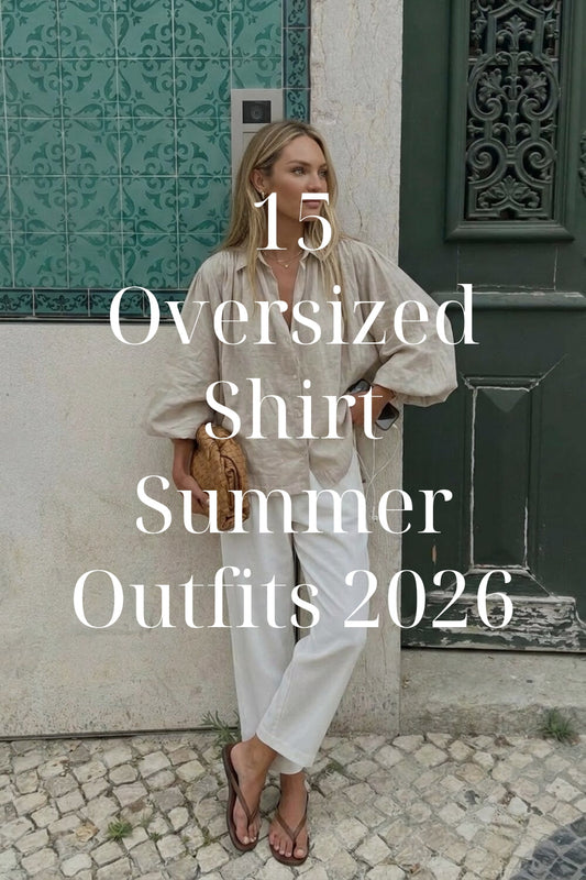 15 Oversized Shirt Summer Outfits 2026
